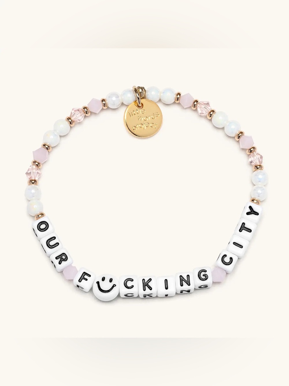 Little words project Our F*cking City bracelet